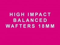 High Impact Balanced Wafters 18mm