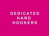 Dedicated Hard Hookers