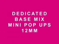 Dedicated Base Mix Mini Pop Ups 12mm